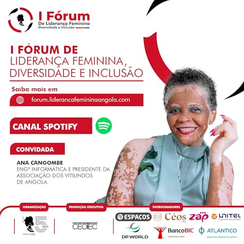 Partilhas - I F&oacute;rum de Lideran&ccedil;a Feminina, Diversidade e Inclus&atilde;o - Ana Cangombe