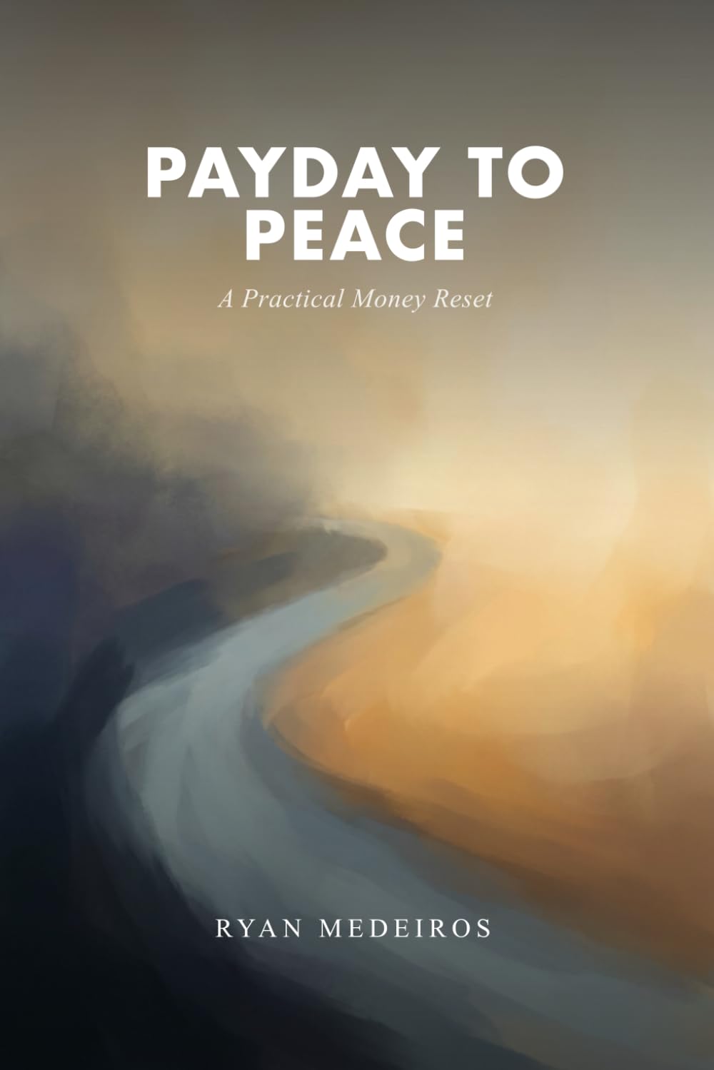 Payday to Peace: A Practical Money Reset