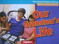 Real-World Problem Solving Library Grade 2 Our Grandma's Life, GR K, Benchmark 24 0021059624 Book Cover