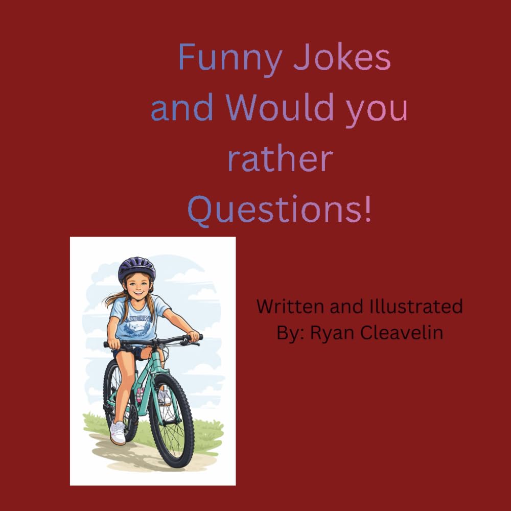 Funny Jokes & Would You Rather Questions for Kids!: A Laugh-Out-Loud Joke Book Filled with Silly Challenges, Hilarious Choices & Fun for the Whole Family