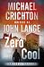 Zero Cool: A Novel (Hard Case Crime Book 41)