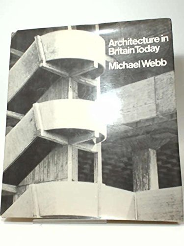 Architecture in Britain Today by Michael Webb (... B01K923WVC Book Cover