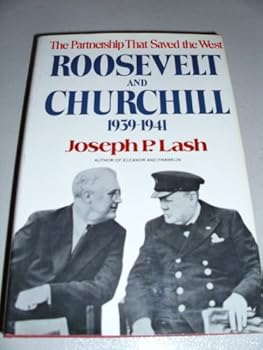 Hardcover The Partnership That Saved the West Roosevelt and Churchill Book
