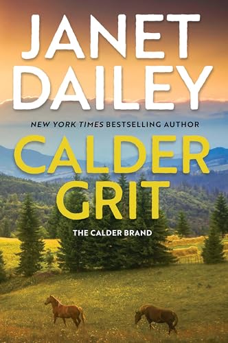 Image of Calder Grit: A Sweeping Historical Ranching Dynasty Novel (The Calder Brand Book 2)
