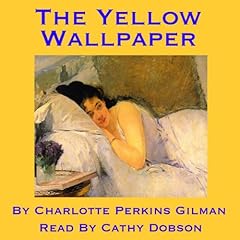 The Yellow Wallpaper Audiolibro Por Charlotte Perkins Gilman arte de portada