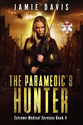 The Paramedic's Hunter (Extreme Medical Services Book 4)