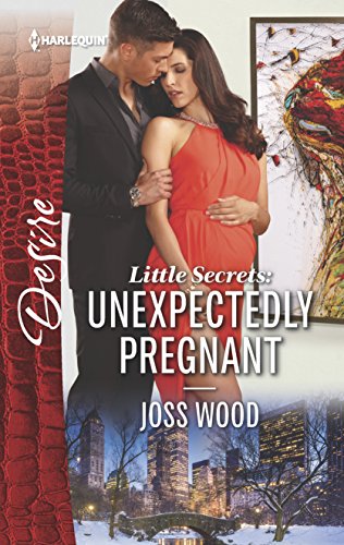 Unexpectedly Pregnant (By: Joss Wood)