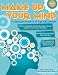 Make Up Your Mind: A Classroom Guide to 10 Age-Old Debates
