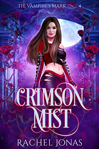 Télécharger The Vampire's Mark 4: Crimson Mist (English Edition) Francais PDF