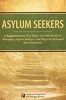 First Steps: An LIRS Guide for Refugees, Asylum Seekers and Migrants Released From Detention 099086894X Book Cover