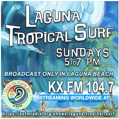 Guest Hosts Don Leach and Chad Gibbs on Laguna Tropical Surf 8-10-25 cover art