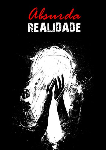 Absurda REALIDADE