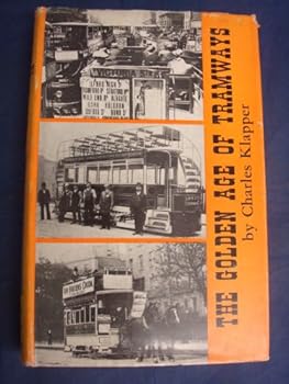 Hardcover The Golden Age of Tramways Book