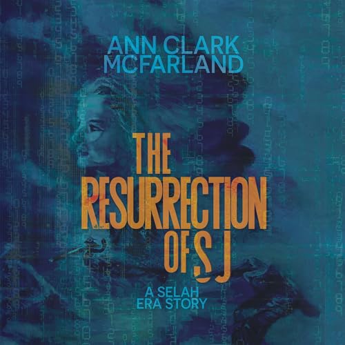 The Resurrection of SJ [Written by Ann Clark McFarland] episode artwork