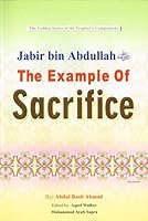 Jabir Bin Abdullah (R): The Example Of Sacrifice 9960861090 Book Cover