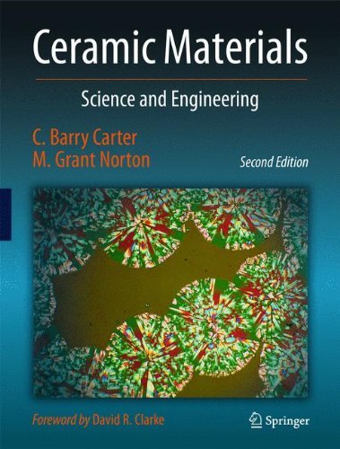  Ceramic Materials: Science and Engineering by C. Barry Carter M. Grant Norton(2013-01-28)