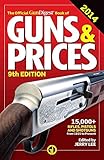 The Official Gun Digest Book of Guns & Prices 2014