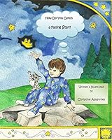 How Do You Catch a Falling Star? 1507683367 Book Cover