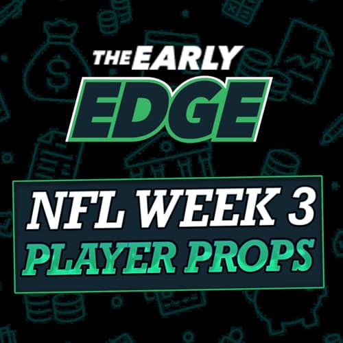 NFL Week 3 PLAYER PROPS Best Bets & Picks Podcast Por  arte de portada