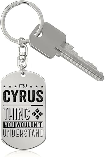 Keychain for Men Gift Cyrus Key Chain with Name It's a Cyrus Thing You Wouldn't Understand Father's Day Gifts for Dad Daddy Husband Best Friend