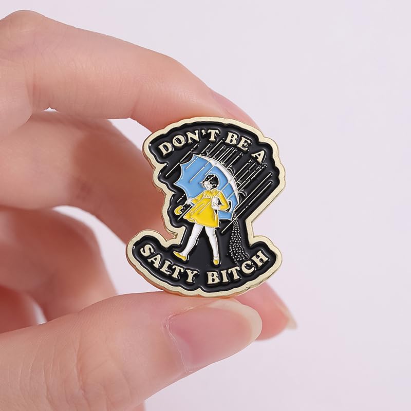 Don't Be A Salty Bitch Enamel Pins Independent Little Girl Motto Umbrella In Rain Pins Birthday Gift