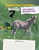 Exploring Creation with Biology 2nd Edition, Student Notebook 1940110122 Book Cover