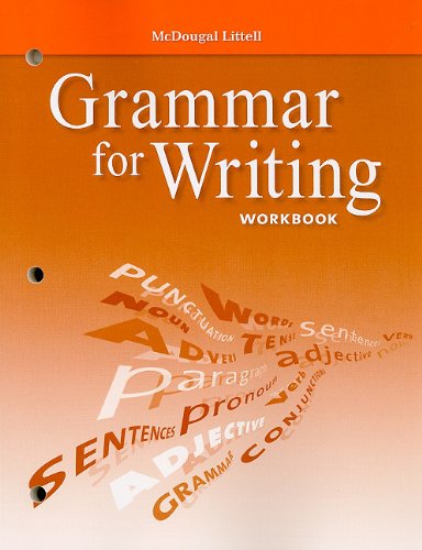 McDougal Littell Literature: Grammar for Writing Workbook Grade 9