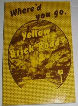 Paperback Where'd You Go, Yellow Brick Road? Book