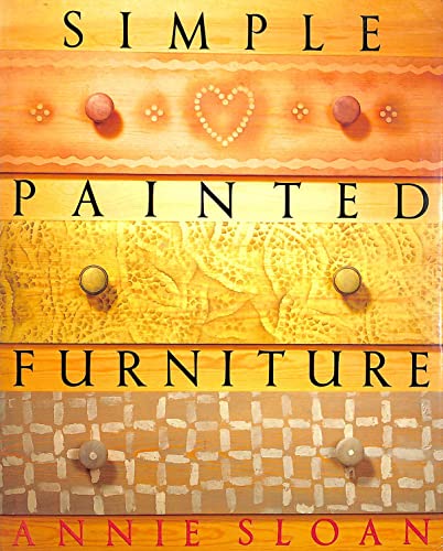 Simple painted furniture (A Dorling Kindersley ... 0863183506 Book Cover