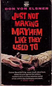 Mass Market Paperback Just Not Making Mayhem Like They Used To Book