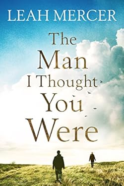The Man I Thought You Were cover image