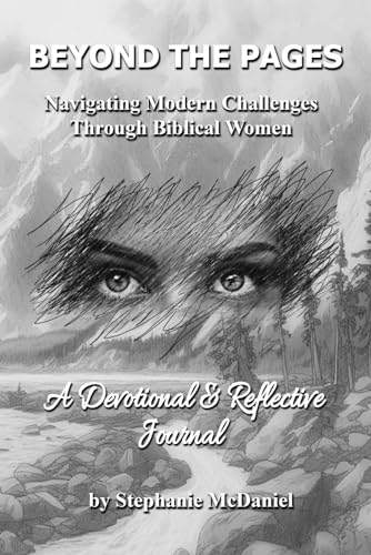 Beyond the Pages: Navigating Modern Challenges Through Biblical Women