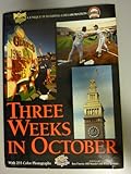 Three Weeks in October