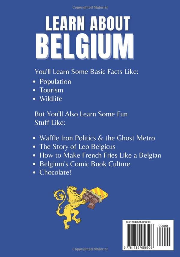 Learn About Belgium For Kids: Ages 8-12 Includes Fun Facts About Belgian Culture, History, Food, Travel and More (Learn About the World) - Image 2