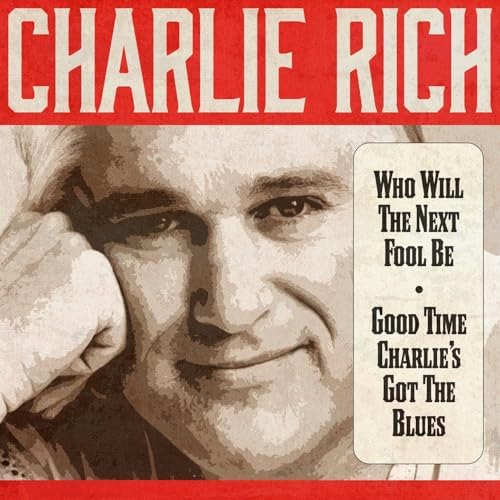 Who Will the Next Fool Be / Good Time Charlie's Got the Blues by