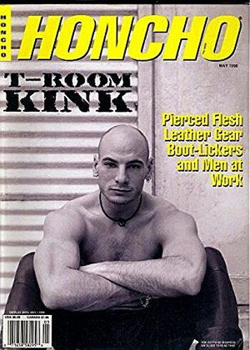 Honcho Gay Adult Magazine "T-Room Kink" May 1996