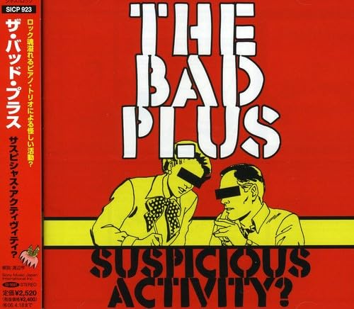 THE BAD PLUS - Suspicious Activity? - CD