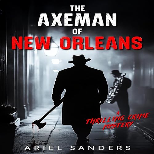 The Axeman of New Orleans by Ariel Sanders episode artwork