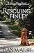 Rescuing Finley (A Forever Home Novel)