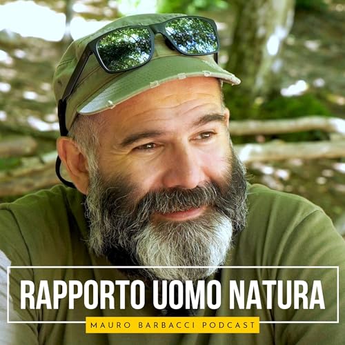 Alla scoperta della FELICIT&Agrave; - RAPPORTO UOMO NATURA - #004 copertina