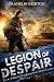 Legion of Despair: Book Three in The Borrowed World Series