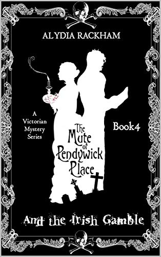 Télécharger The Mute of Pendywick Place: And the Irish Gamble (English Edition) Livre PDF Gratuit