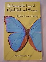 Reclaiming the Lives of Gifted Girls and Women 0898243602 Book Cover