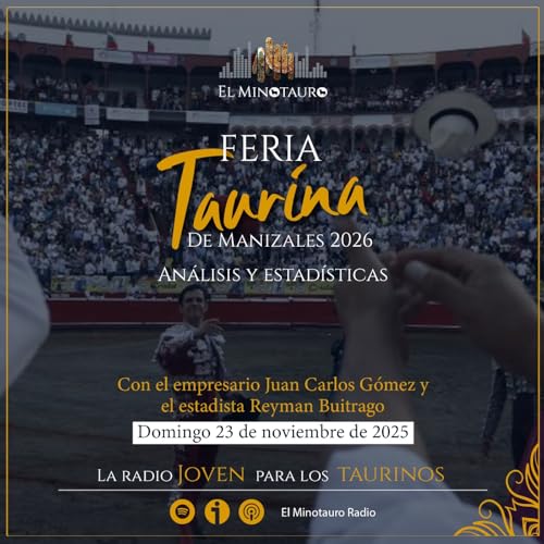 El Minotauro Radio (Feria Taurina de Manizales 2026) 2025-11-23 cover art
