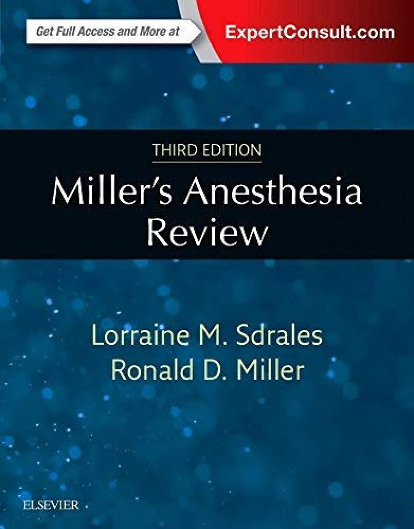 Miller's Anesthesia Review: Expert Consult - Online and Print
