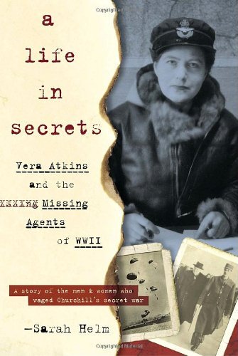 A Life in Secrets : Vera Atkins and the Missing... B001UIDGQQ Book Cover