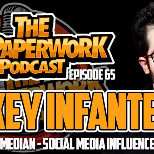 No PaperWork Podcast episode 65 with Actor/comedian Mikey Infante