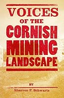 Voices of the Cornish Mining Landscape 1903798477 Book Cover
