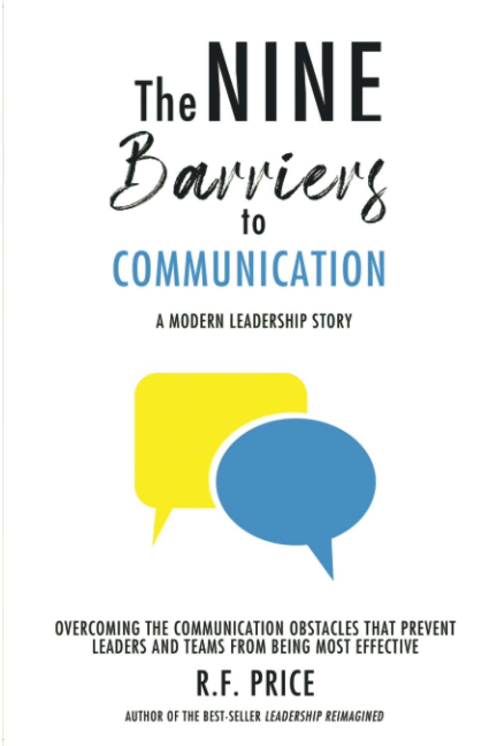 The Nine Barriers to Communication: A Business and Leadership Communication Book