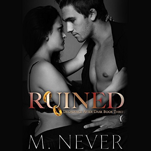 Ruined by M. Never | Free Audiobook